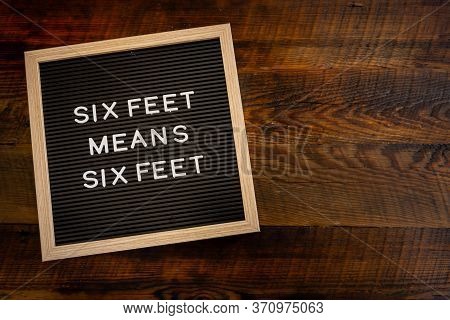 Six Feet Means Six Feet With Copy Space