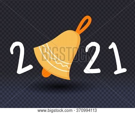 Happy 2021 New Year Banner. White Text 2021 With Gold Bell. Stock Vector Illustration.