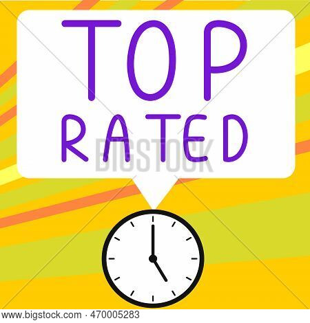 Text Showing Inspiration Top Rated. Conceptual Photo The High Amount Of A Charge Or Payment Based On