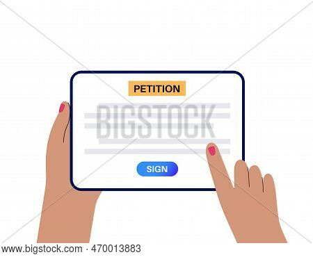 Digital Petition Signing On Tablet. Online Counting Of Signatures Concept. Written Document Signed B