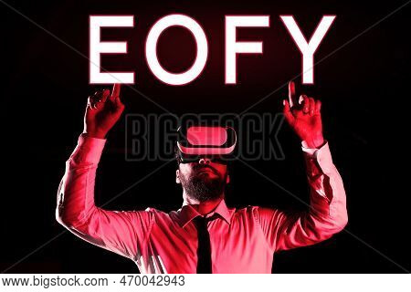 Text Showing Inspiration Eofy. Business Showcase A Mega Sale Held On An End Of A Financial Year