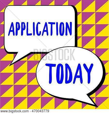 Sign Displaying Application. Internet Concept An Order For Something Formal And Usually Written Form