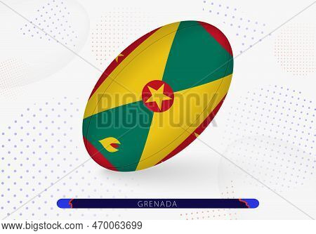 Rugby Ball With The Flag Of Grenada On It. Equipment For Rugby Team Of Grenada. Vector Sport Illustr