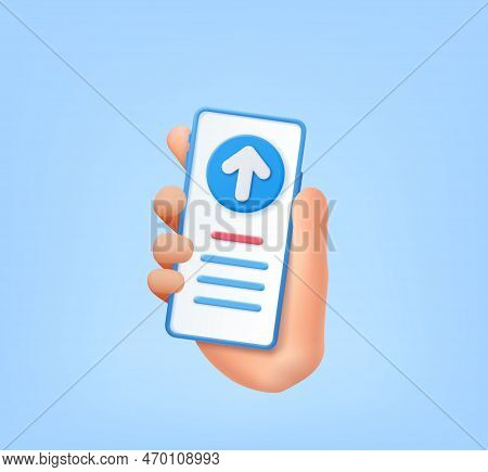 3d Mobile Phone In Hand With Upload Data To Cloud. Computing Concept For File Sharing And Data Trans