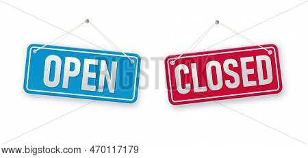 Information Boards With Come In Were Open And Sorry, We Are Closed. White Signboard With A Rope On B