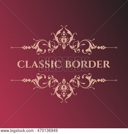Classic Border. Elegant Retrol Decor. Decorative Frame.
