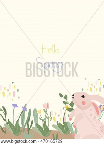 Composition With A Cute Rabbit, Spring Flowers, Green Leaves On The Inscription Spring. Bright Compo