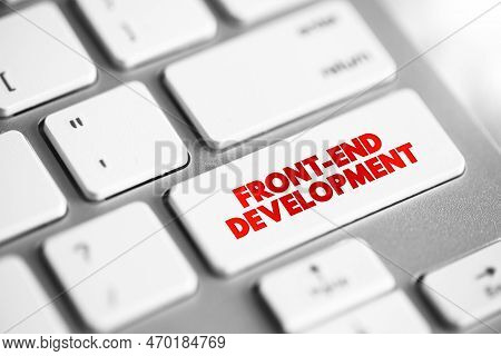 Front-end Development Is The Development Of The Graphical User Interface Of A Website, So That Users