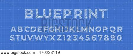 Blueprint Lettering. Construction Engineer Font, Architectural Alphabet Letters And Numbers On Blue 