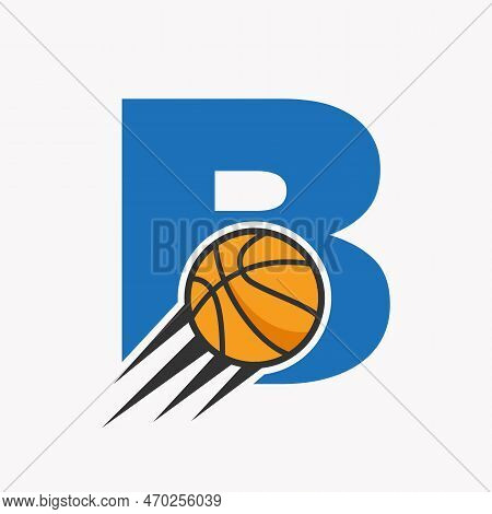 Initial Letter B Basketball Logo Concept With Moving Basketball Icon. Basket Ball Logotype Symbol Ve