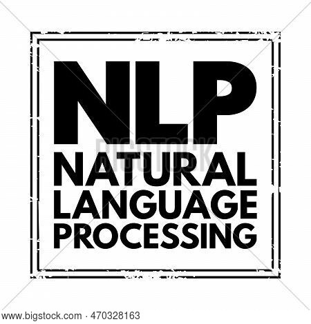 Nlp Natural Language Processing - Subfield Of Linguistics, Computer Science, And Artificial Intellig