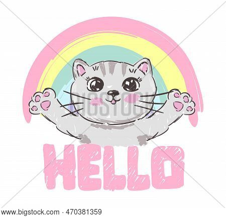 Cute Cartoon Cat And Rainbow. Pretty Kitty With Hello Lettering. Modern Flat Poster For Prints, Kids