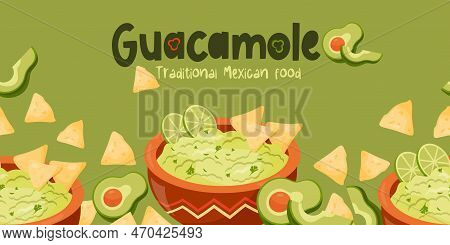 Seamless Horizontal Border With Guacamole. Traditional Mexican Food Green Sauce Guacamole With Nacho