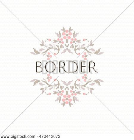 Classic Border. Elegant Retrol Decor With Pink Flowers. Decorative Frame.
