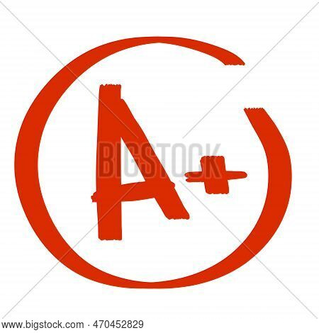 A Plus Red Grade Mark. School Excellent Test And Exam. Red Icon In Circle