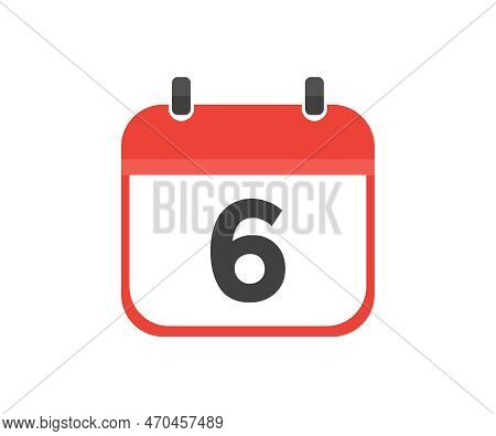 Simple Calendar With Date 6, Day Six Logo Design. Calendar Icon Flat Day 6. Reminder Symbol. Event S