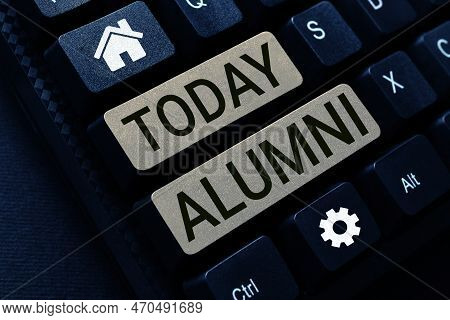 Conceptual Display Alumni. Business Approach Former Pupil Or Student Especially Male One Of Particul