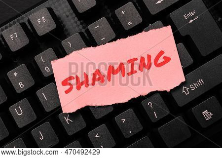 Writing Displaying Text Shaming. Business Showcase Subjecting Someone To Disgrace, Humiliation, Or D