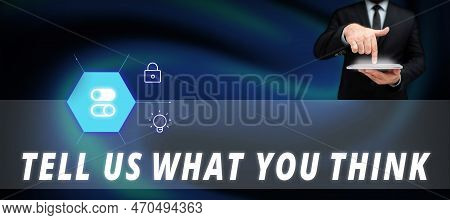 Text Caption Presenting Tell Us What You Think. Business Showcase Express Your Emotions And Thoughts