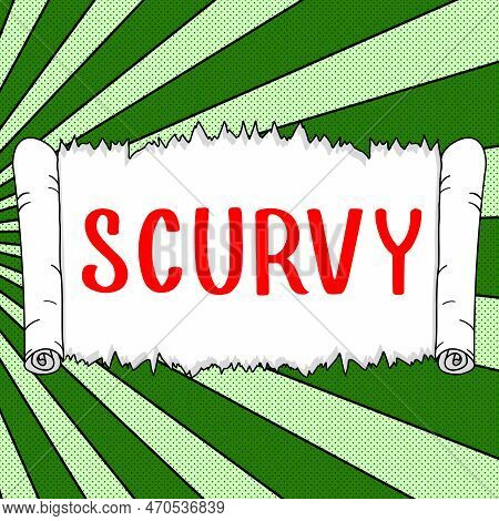 Handwriting Text Scurvy. Internet Concept Disease Caused By A Lack Of Vitamin C Vile Person