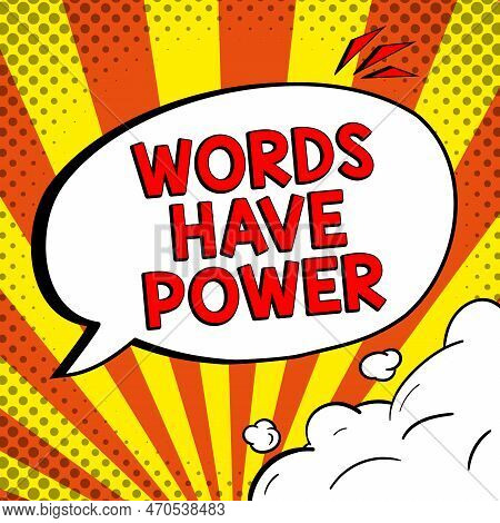 Hand Writing Sign Words Have Power. Concept Meaning Energy Ability To Heal Help Hinder Humble And Hu