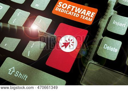 Hand Writing Sign Software Dedicated Team. Business Concept People Responcible For Modification Of S