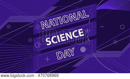 National Science Day Banner Vector Design Celebrated On February Every Year. Background Illustration