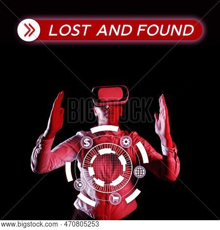 Sign Displaying Lost And Found. Internet Concept Place Where You Can Find Forgotten Things Search Se