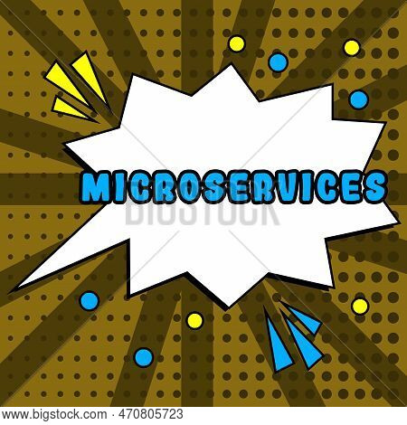 Inspiration Showing Sign Microservices. Conceptual Photo Software Development Technique Building Sin