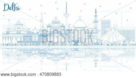 Outline Delhi India City Skyline With Blue Buildings And Reflections. Vector Illustration. Business 