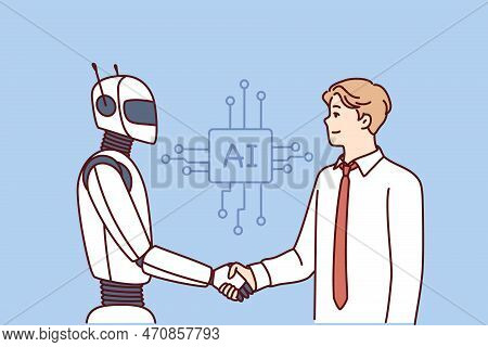 Man Shakes Hands With Robot As Sign Of Friendship Between Humans And Artificial Intelligence Ai. Con