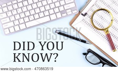 Did You Know Text On A Blue Background With Keyboard And Clipboard, Business Concept