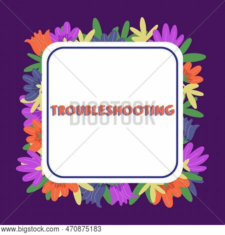 Handwriting Text Troubleshooting. Business Approach An Act Of Investigating Or Dealing With In The P
