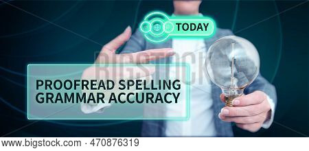 Hand Writing Sign Proofread Spelling Grammar Accuracy. Word For Reading And Marking Spelling, Gramma