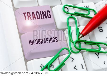 Inspiration Showing Sign Trading Infographics. Internet Concept Visual Representation Of Trade Infor