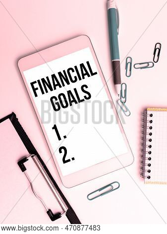 Conceptual Display Financial Goals. Business Showcase Targets Usually Driven By Specific Future Fina
