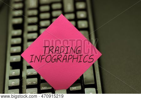 Text Showing Inspiration Trading Infographics. Business Approach Visual Representation Of Trade Info