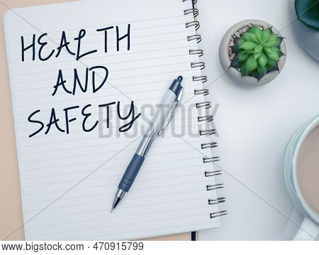 Sign Displaying Health And Safety. Internet Concept Taking The Appropriate Steps To Protect Yourself