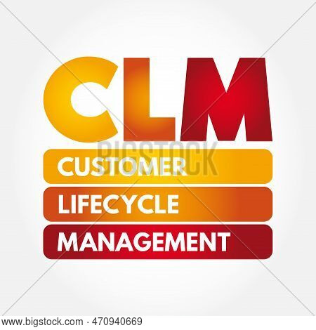 Clm - Customer Lifecycle Management Is The Measurement Of Multiple Customer-related Metrics, Which, 