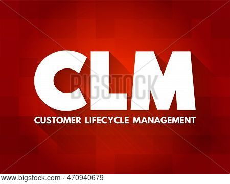 Clm - Customer Lifecycle Management Is The Measurement Of Multiple Customer-related Metrics, Which, 