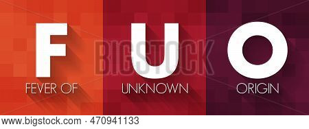 Fuo Fever Of Unknown Origin - Condition In Which The Patient Has An Elevated Temperature But, Despit