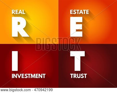 Reit - Real Estate Investment Trust Is A Company That Owns, And In Most Cases Operates, Income-produ