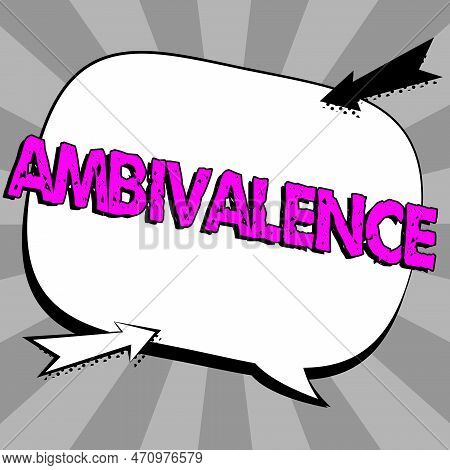 Text Caption Presenting Ambivalence. Business Idea Attitudes Or Feelings Attraction And Repulsion To