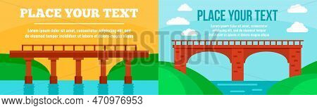Bridges Banner Set. Flat Illustration Of Bridges Banner Set For Web Design