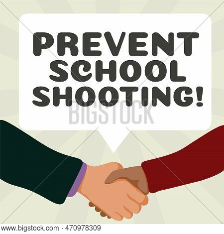 Text Showing Inspiration Prevent School Shooting. Internet Concept Actions Committed To Terminate Us