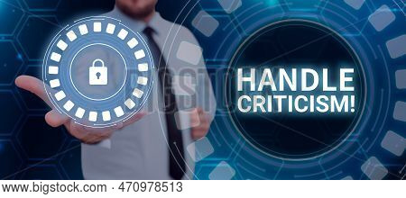 Text Caption Presenting Handle Criticism. Business Idea Process Of Withstanding Valid And Well Reaso