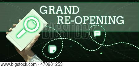 Conceptual Caption Grand Re Opening. Conceptual Photo Held To Mark The Opening Of A New Business Or 