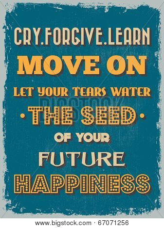 Retro Vintage Motivational Quote Poster. Vector Illustration