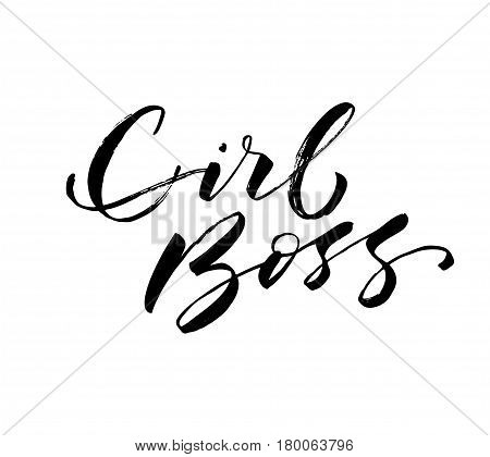 Girl boss postcard. Motivational quote. Ink illustration. Modern brush calligraphy. Isolated on white background.