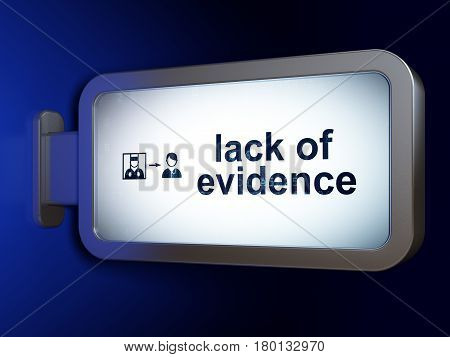 Law concept: Lack Of Evidence and Criminal Freed on advertising billboard background, 3D rendering